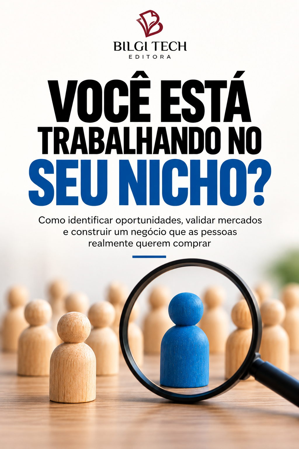 Você Está Trabalhando no Seu Nicho?
